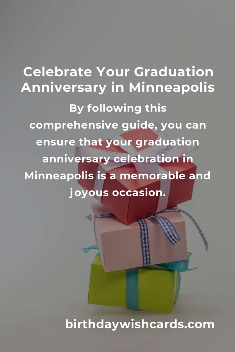 Ultimate Graduation Anniversary Planning Guide in Minneapolis