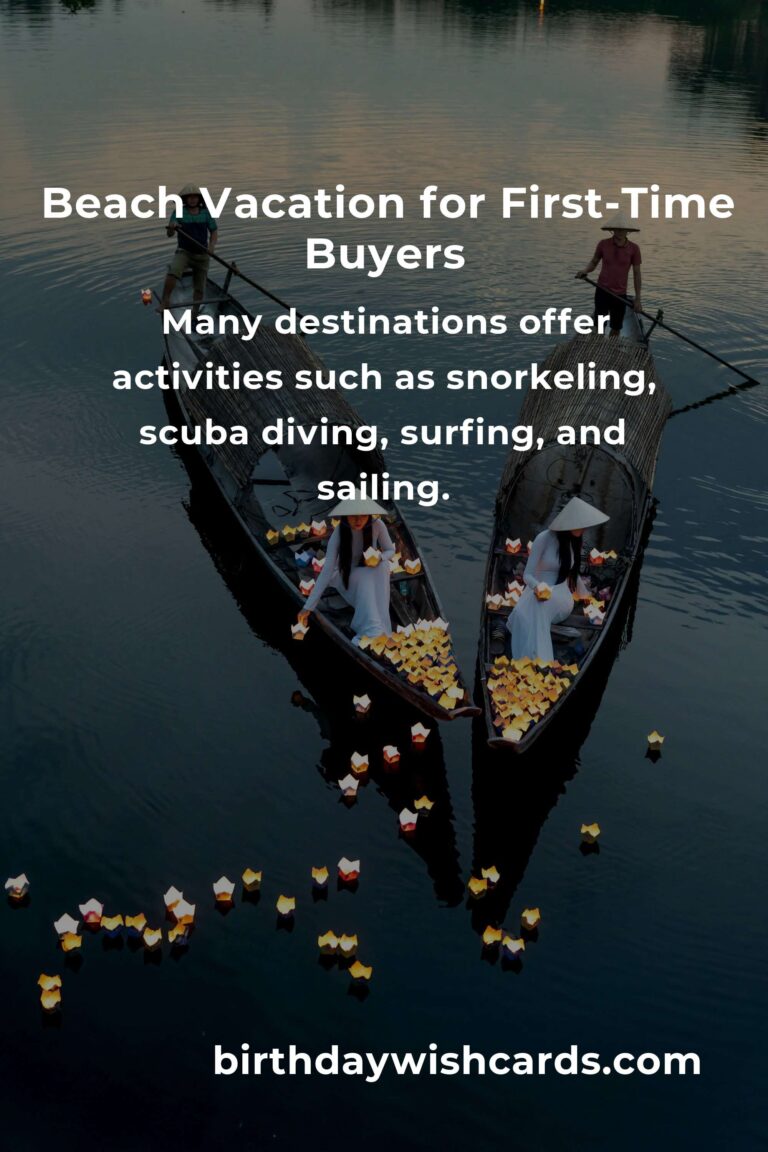 Ultimate Guide to Beach Vacations for First-Time Buyers in 2025