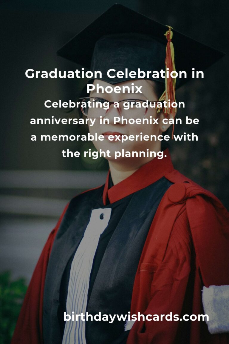 Ultimate Guide to Planning a Graduation Anniversary in Phoenix