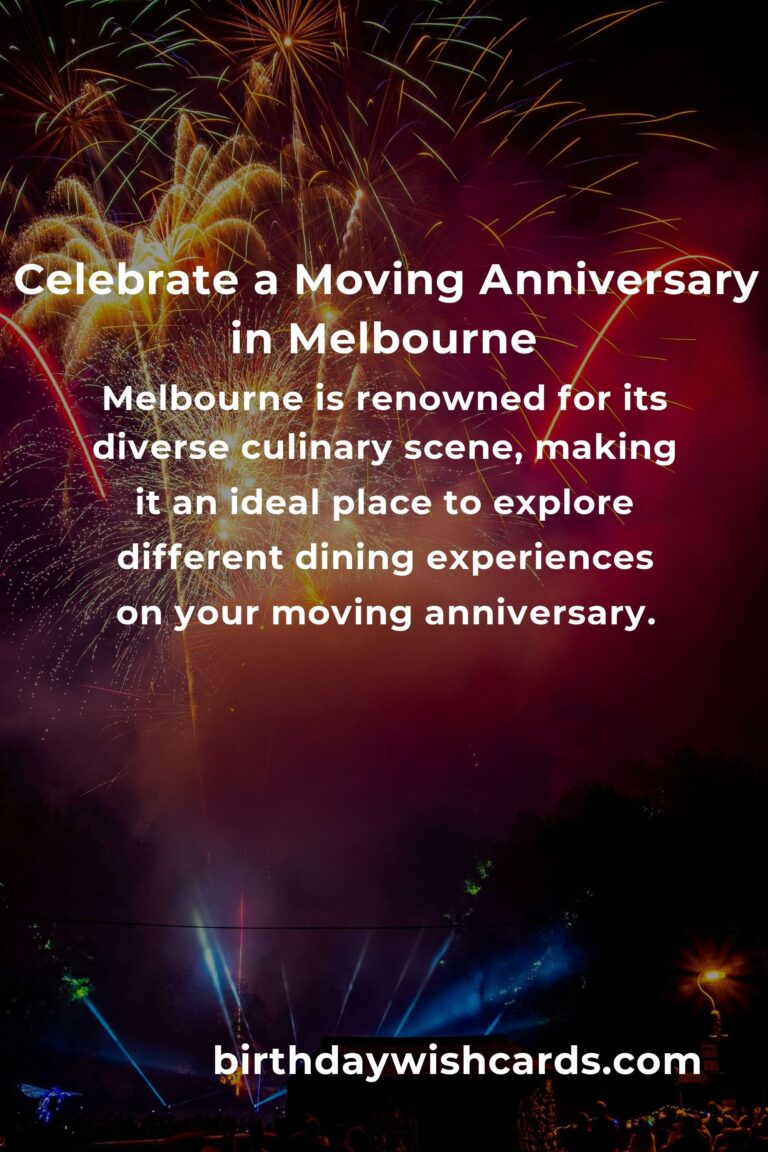 Ultimate Guide to Planning a Memorable Moving Anniversary in Melbourne