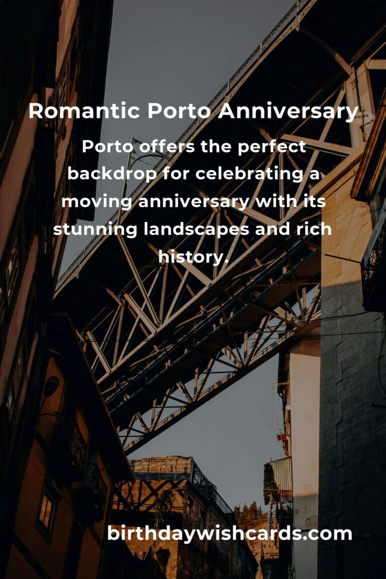 Ultimate Guide to Planning a Moving Anniversary in Porto