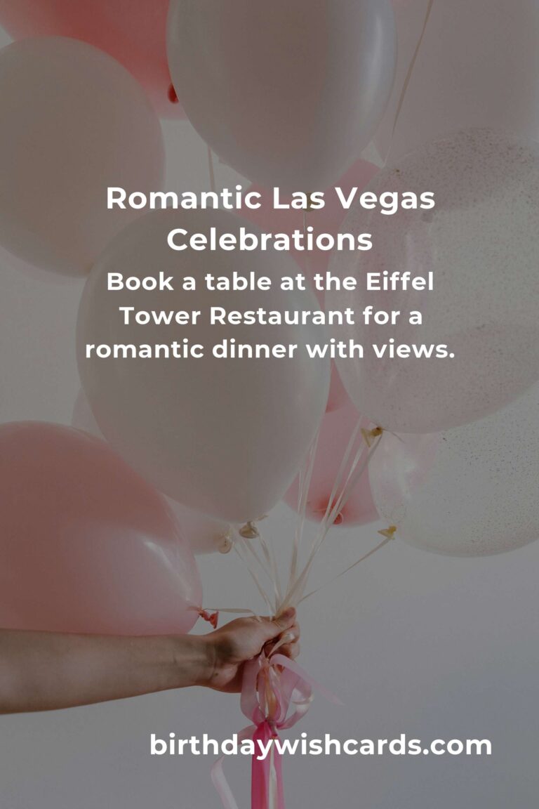 Ultimate Guide to Planning a Relationship Anniversary in Las Vegas