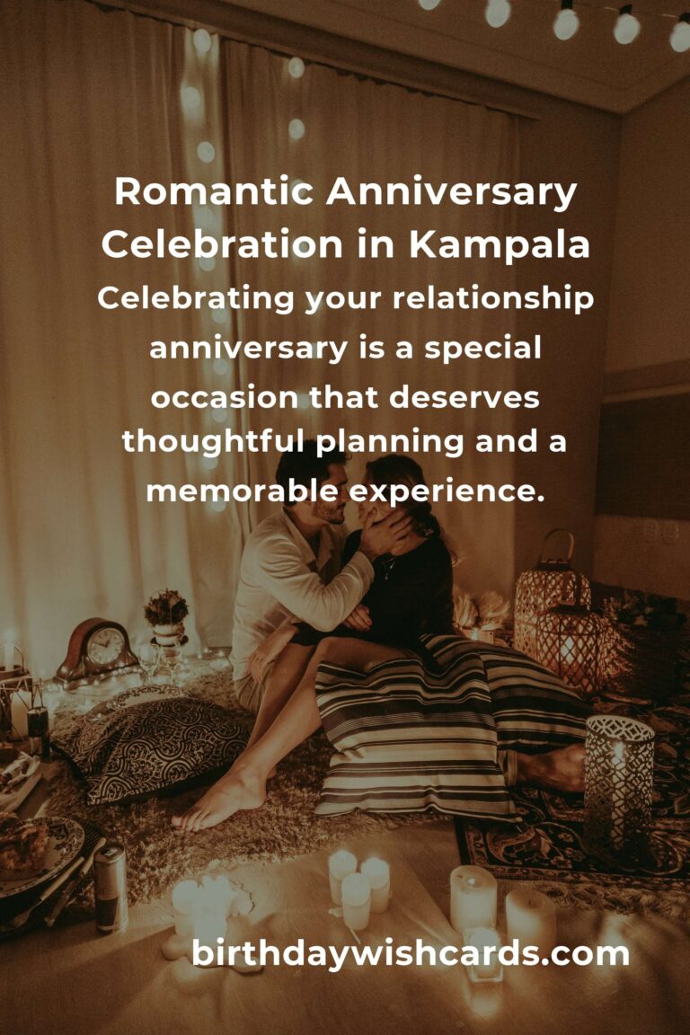 Ultimate Relationship Anniversary Planning Guide in Kampala