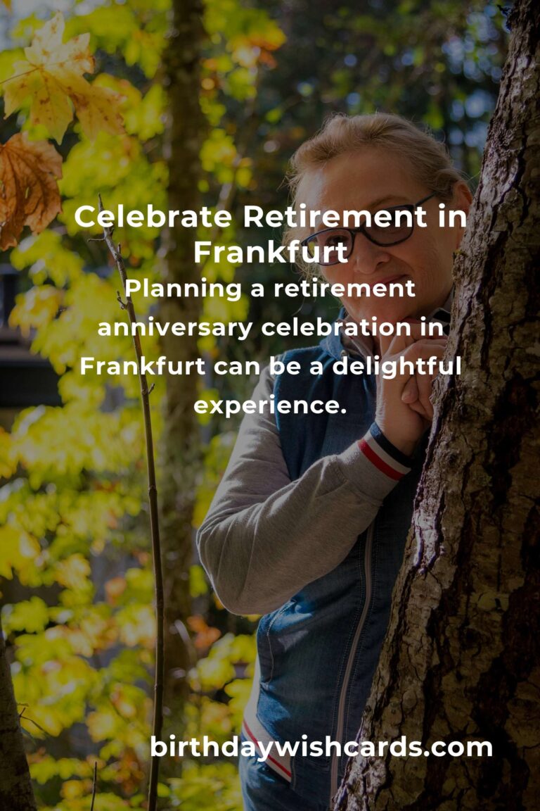 Ultimate Retirement Anniversary Planning Guide in Frankfurt