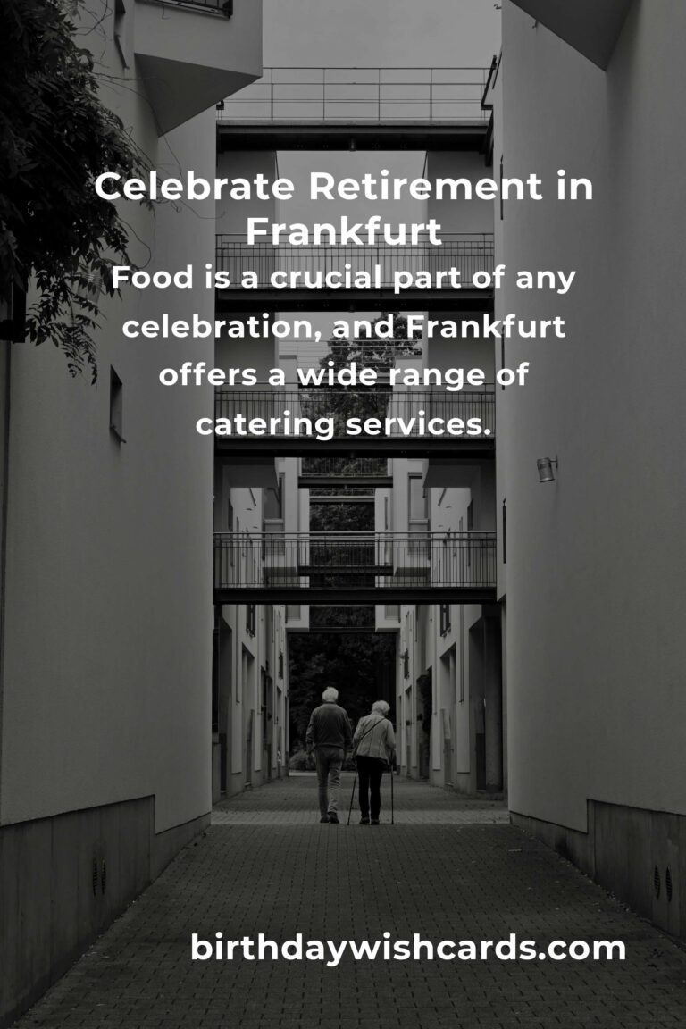 Ultimate Retirement Anniversary Planning Guide in Frankfurt