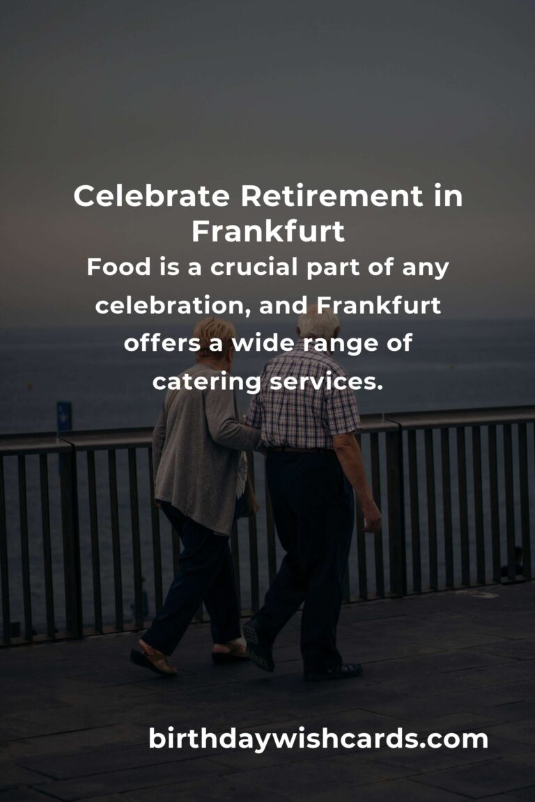 Ultimate Retirement Anniversary Planning Guide in Frankfurt