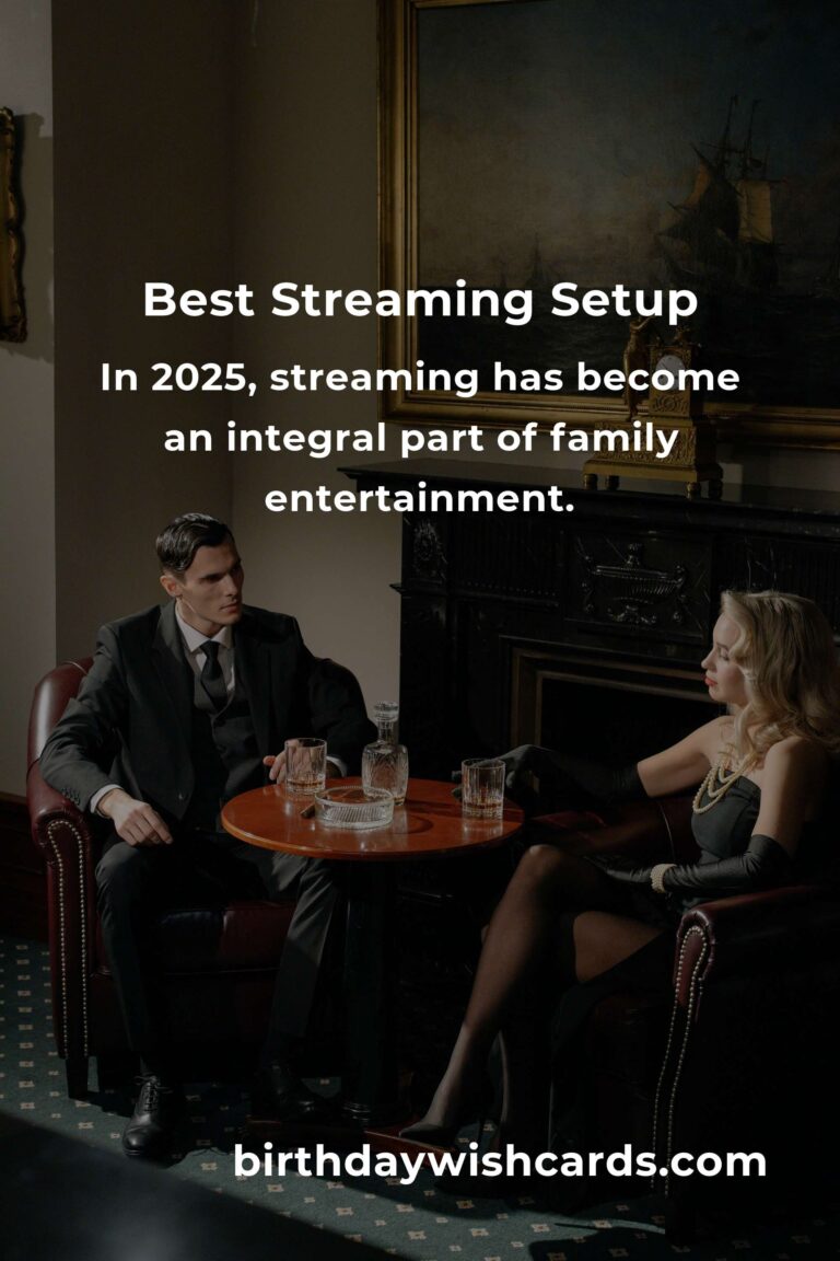 Ultimate Streaming Setup for Parents in 2025: A Comprehensive Guide