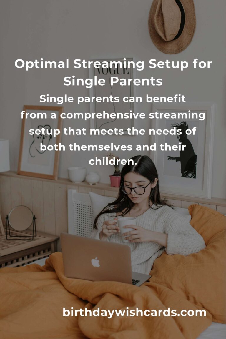 Ultimate Streaming Setup for Single Parents in 2025: A Comprehensive Guide