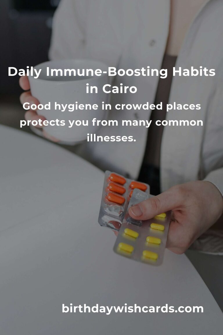 Unbreakable in Cairo: Daily Habits to Supercharge Your Immune System Amid City Life