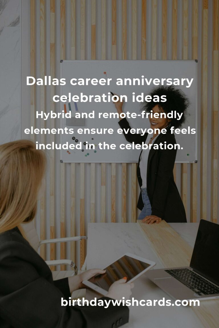 Unforgettable Career Anniversary Planning Guide in Dallas: Celebrate Professional Milestones with Heart