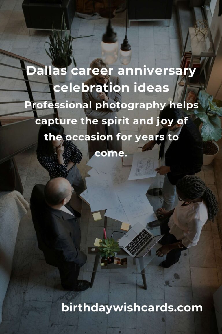 Unforgettable Career Anniversary Planning Guide in Dallas: Celebrate Professional Milestones with Heart