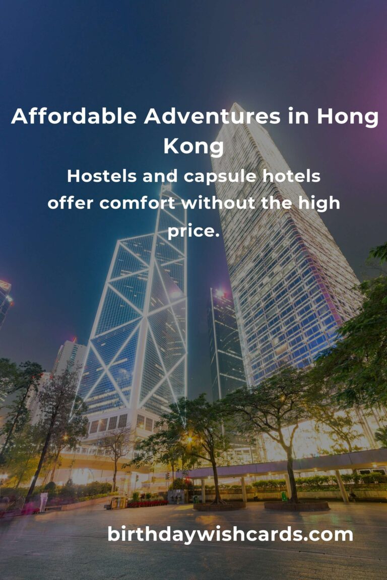 Unforgettable City Breaks in Hong Kong: The Ultimate Budget Guide to Explore, Eat & Experience More