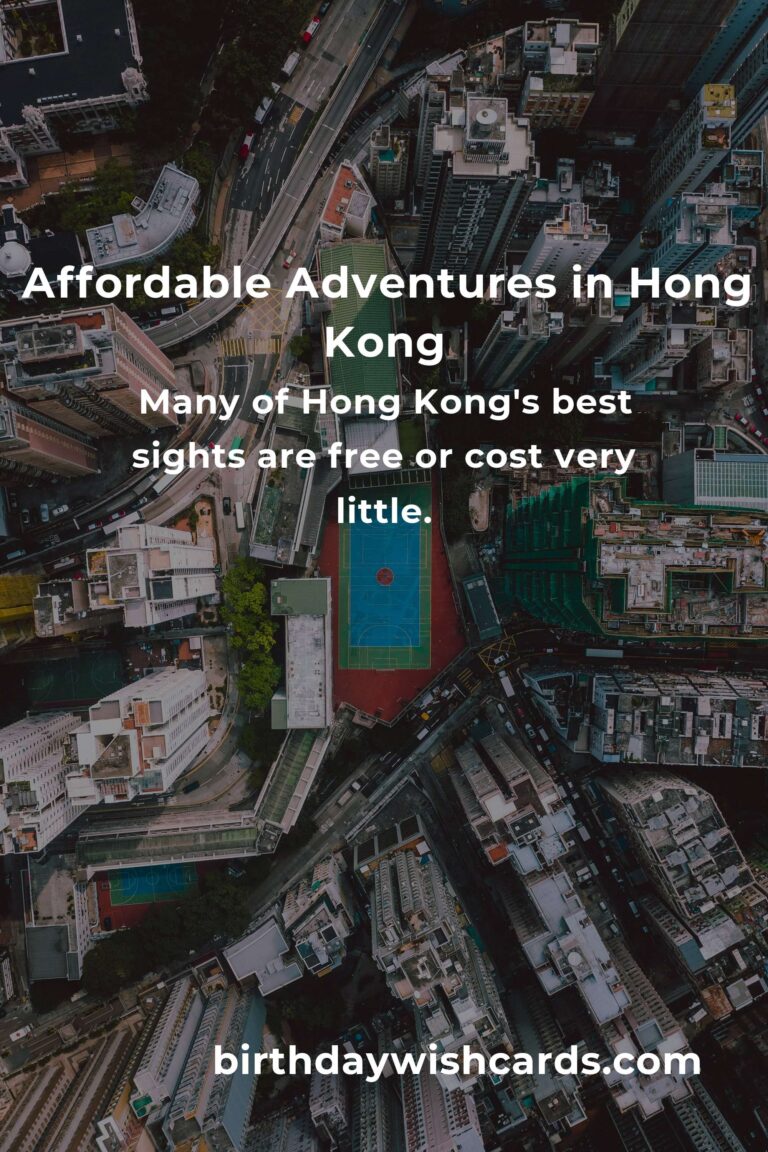 Unforgettable City Breaks in Hong Kong: The Ultimate Budget Guide to Explore, Eat & Experience More