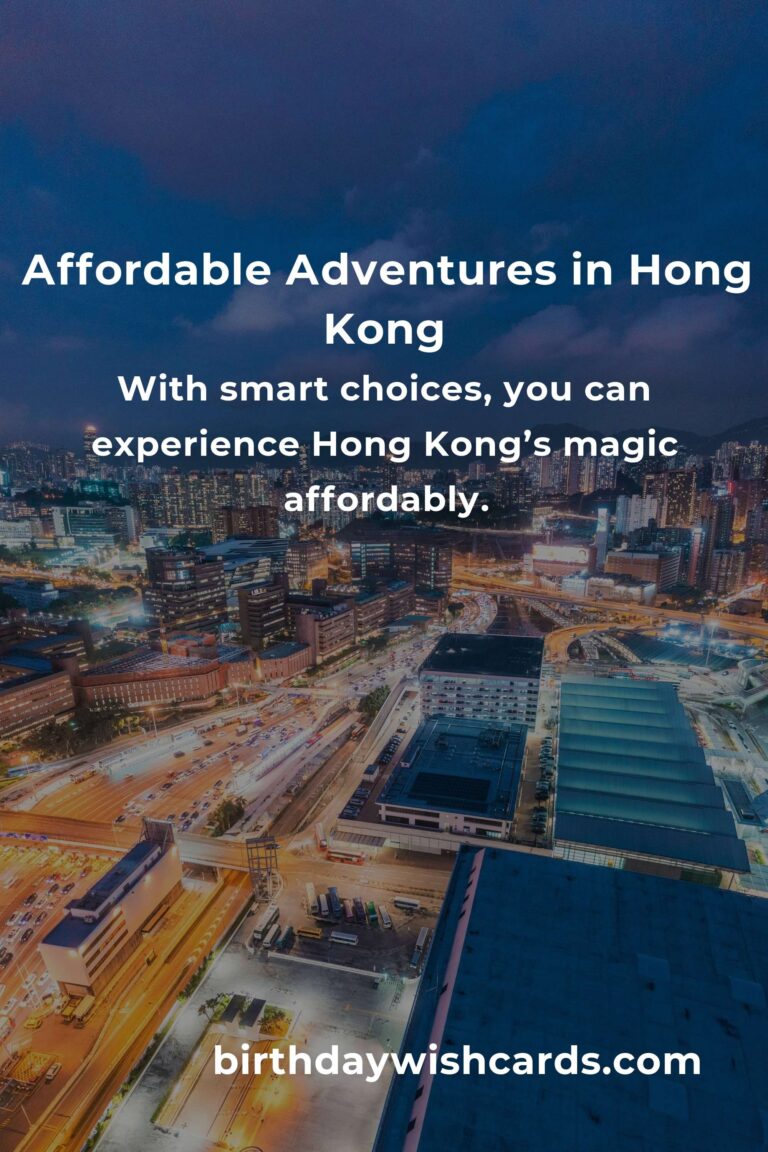 Unforgettable City Breaks in Hong Kong: The Ultimate Budget Guide to Explore, Eat & Experience More