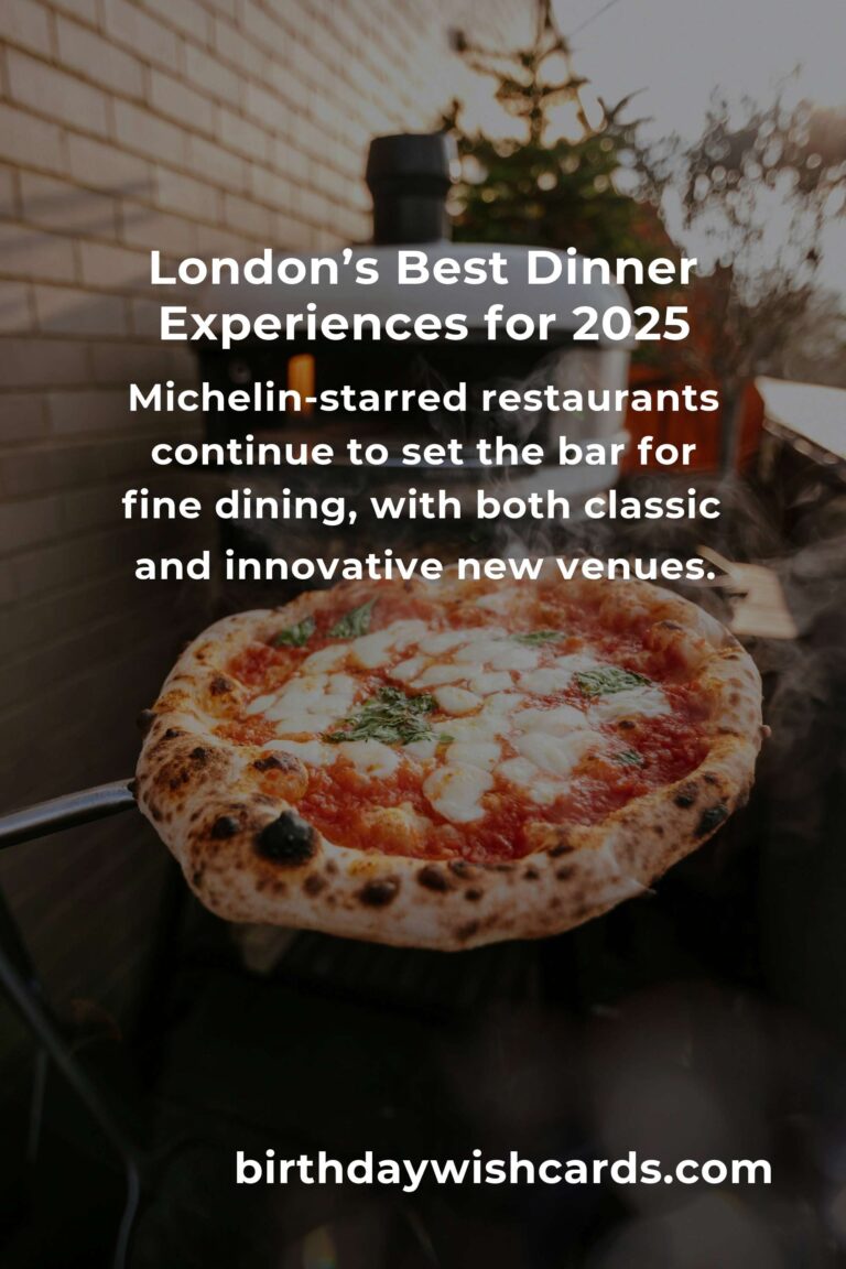 Unforgettable Dinner Ideas in London for 2025: Savor the City’s Culinary Renaissance