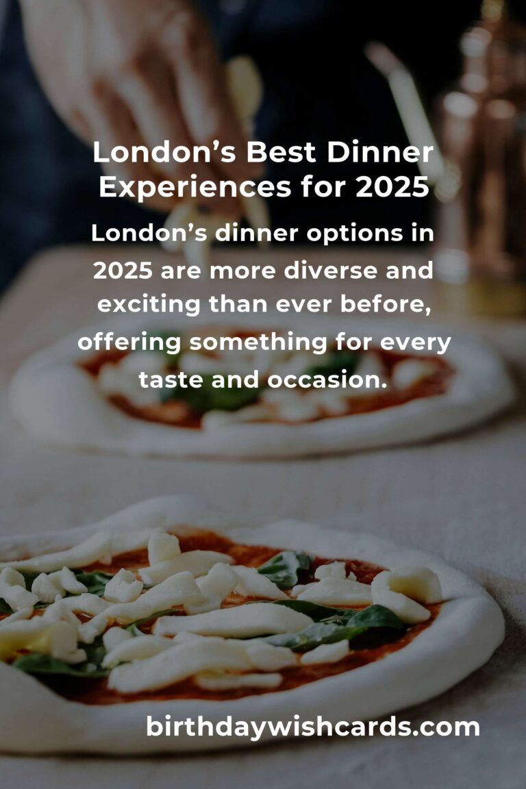 Unforgettable Dinner Ideas in London for 2025: Savor the City’s Culinary Renaissance