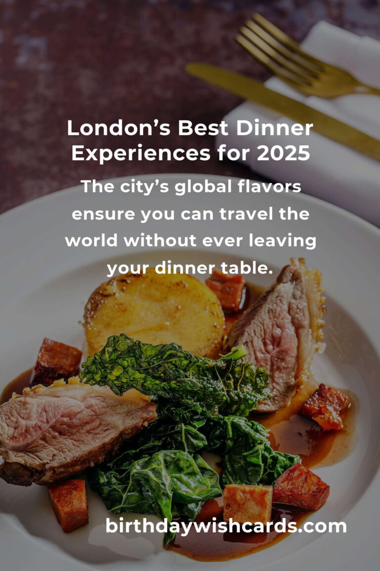 Unforgettable Dinner Ideas in London for 2025: Savor the City’s Culinary Renaissance