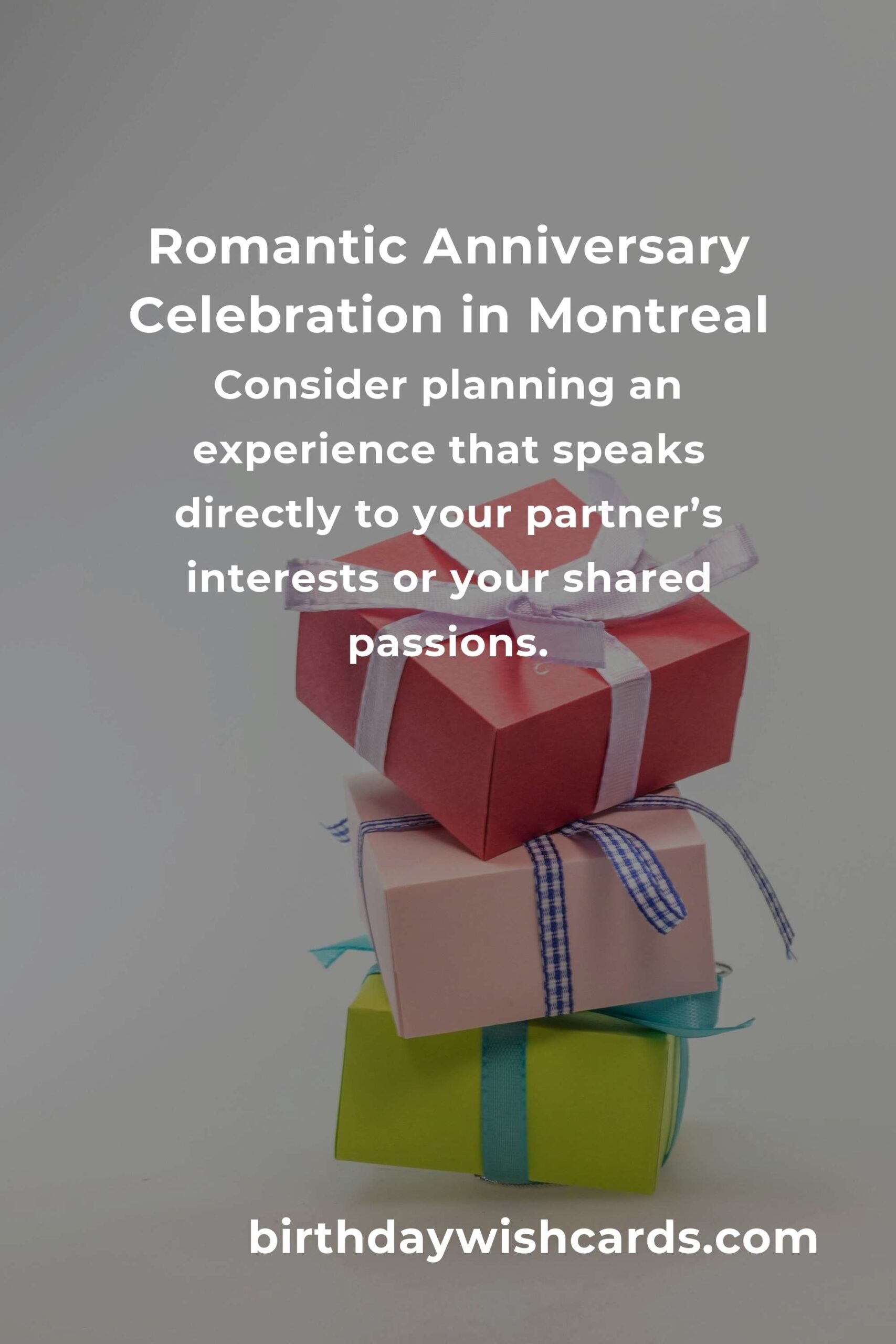 Unforgettable Relationship Anniversary Planning Guide in Montreal