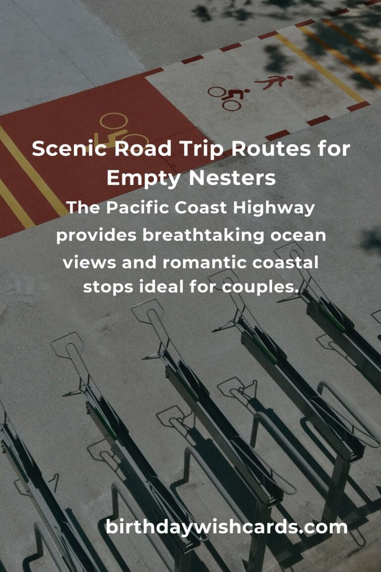 Unforgettable Road Trip Routes for Empty Nesters in 2025: Rediscover Adventure and Connection