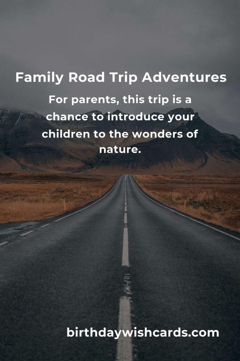 Unforgettable Road Trip Routes for Parents in 2025: Embrace the Journey, Create Lasting Memories