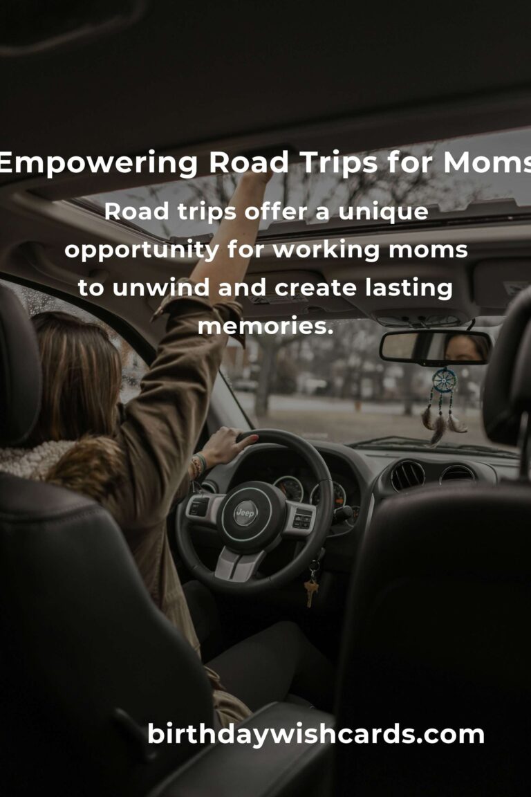 Unforgettable Road Trip Routes for Working Moms in 2025: Balancing Work, Life, and Adventure