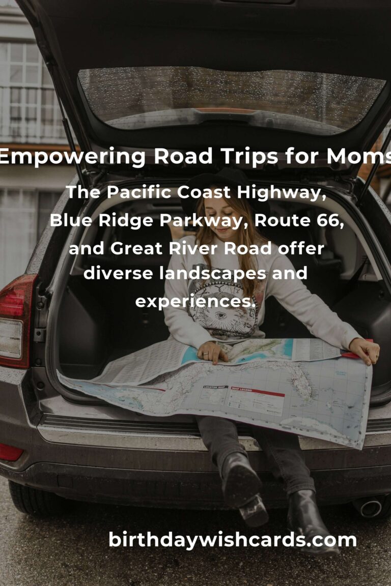 Unforgettable Road Trip Routes for Working Moms in 2025: Balancing Work, Life, and Adventure