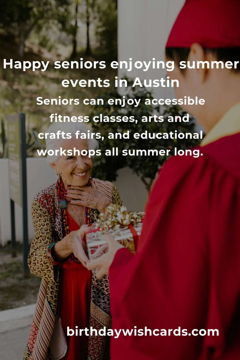 Unforgettable Summer Events in Austin for Seniors: Your Guide to Fun, Connection, and Adventure