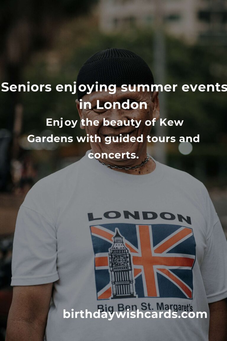 Unforgettable Summer Events in London for Seniors: Make This Season Shine!