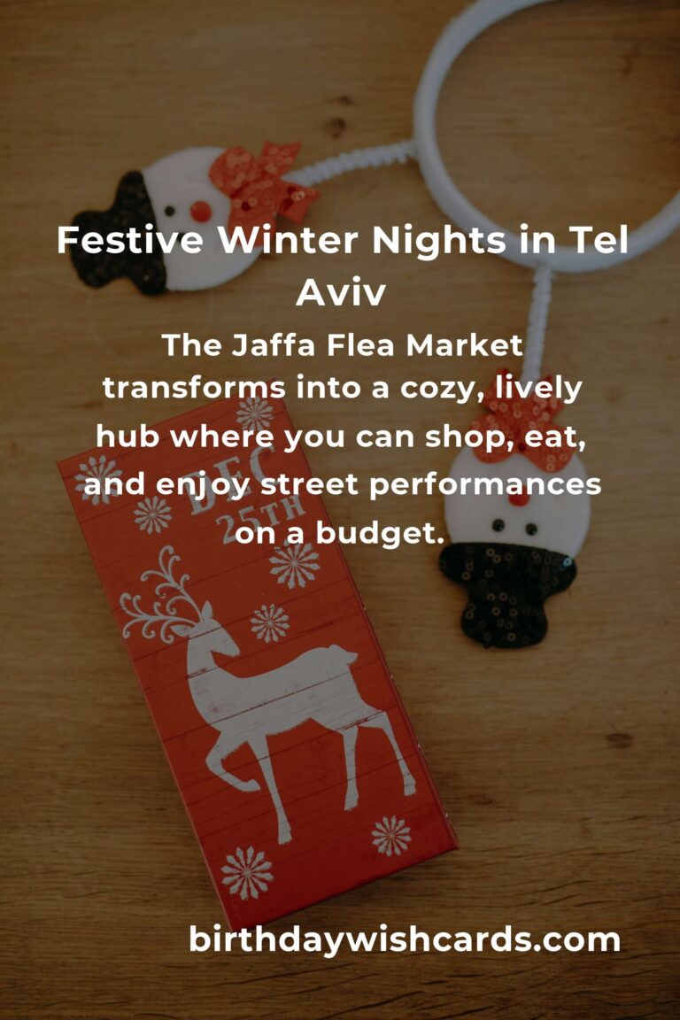 Unforgettable Winter Events in Tel Aviv for Budget Travelers: Experience the Magic Without Breaking the Bank