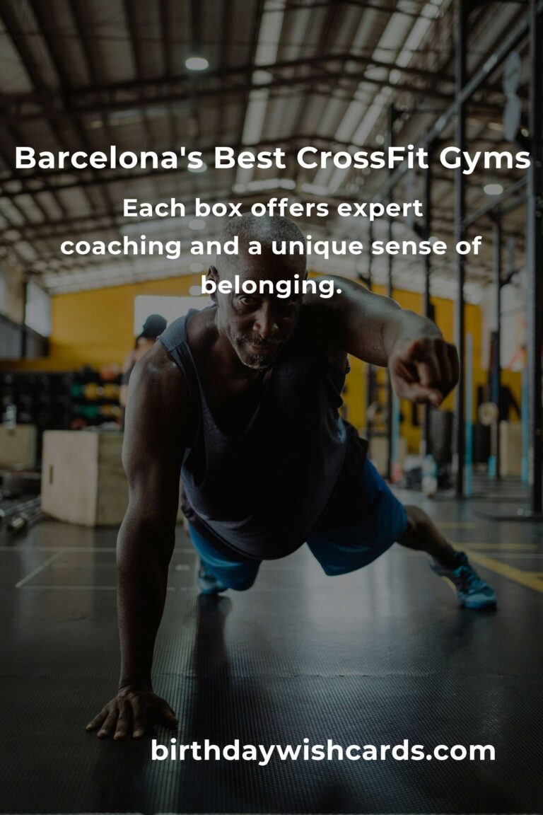 Unleash Your Strongest Self: Discover the Best CrossFit Classes in Barcelona for 2025