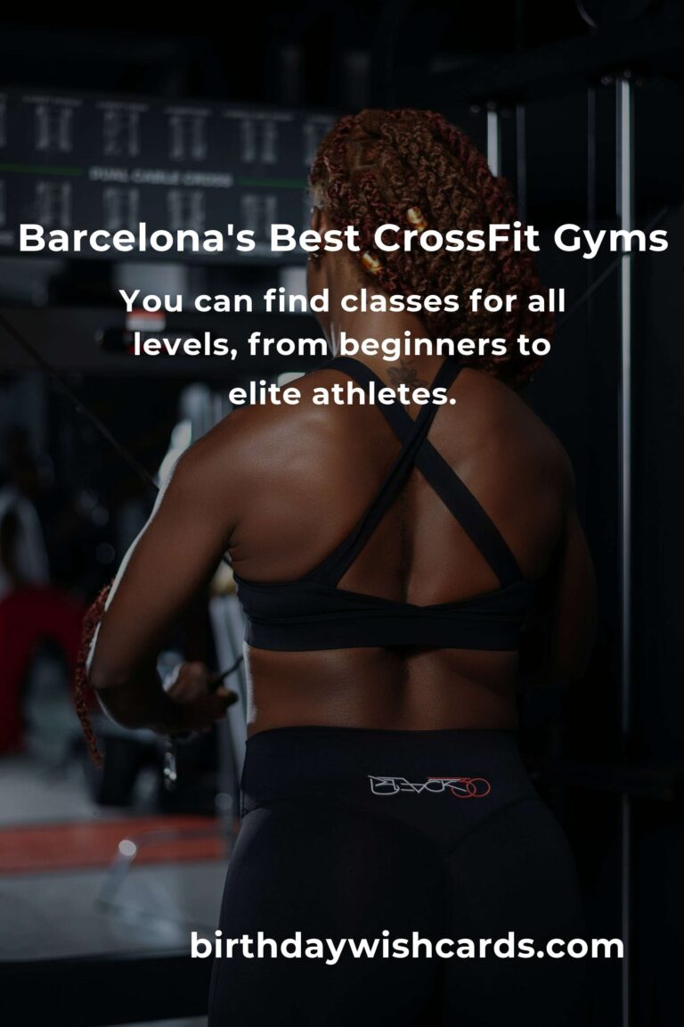 Unleash Your Strongest Self: Discover the Best CrossFit Classes in Barcelona for 2025