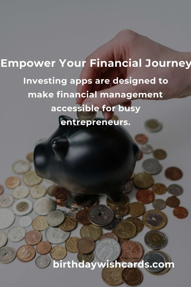 Unlock Financial Freedom: The Best Investing Apps for Entrepreneurs