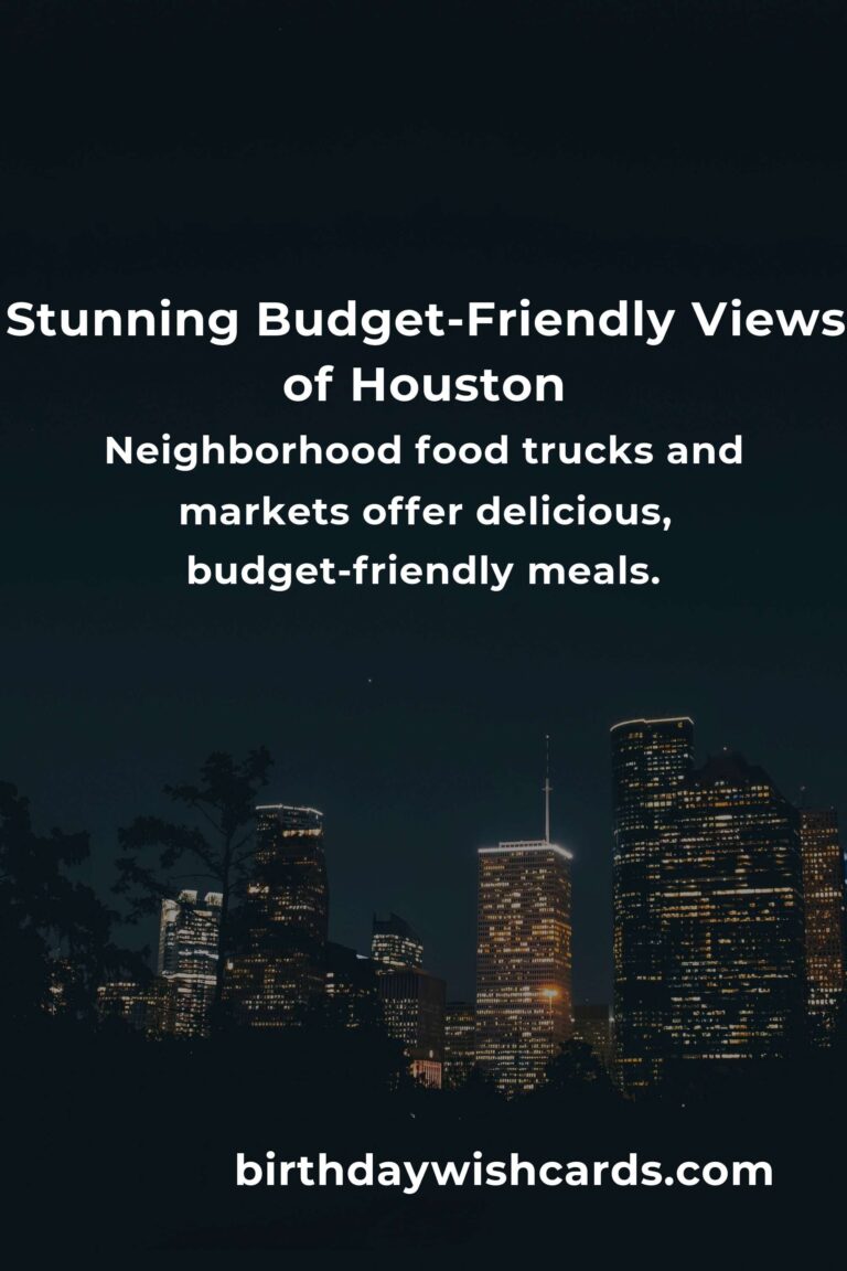 Unlock Houston: An Emotional & Practical Budget Guide to City Breaks in the Heart of Texas