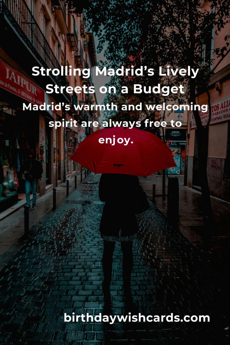 Unlock Madrid on a Shoestring: The Ultimate Budget Guide to Madrid’s Most Affordable Hidden Gems