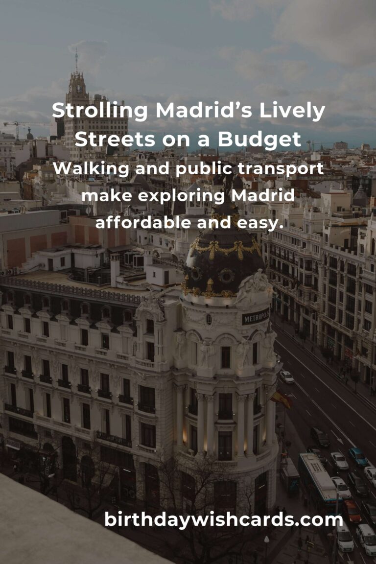 Unlock Madrid on a Shoestring: The Ultimate Budget Guide to Madrid’s Most Affordable Hidden Gems