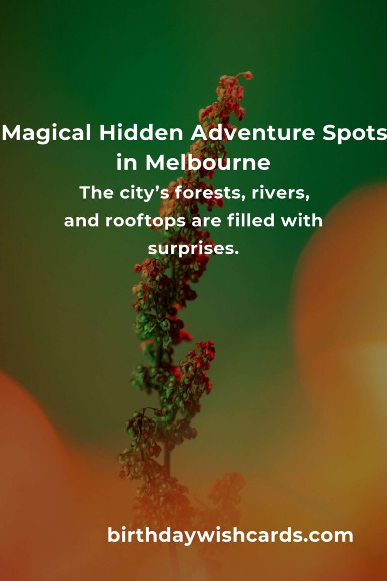 Unlock Melbourne’s Secrets: 10 Hidden Adventure Spots You’ll Fall in Love With