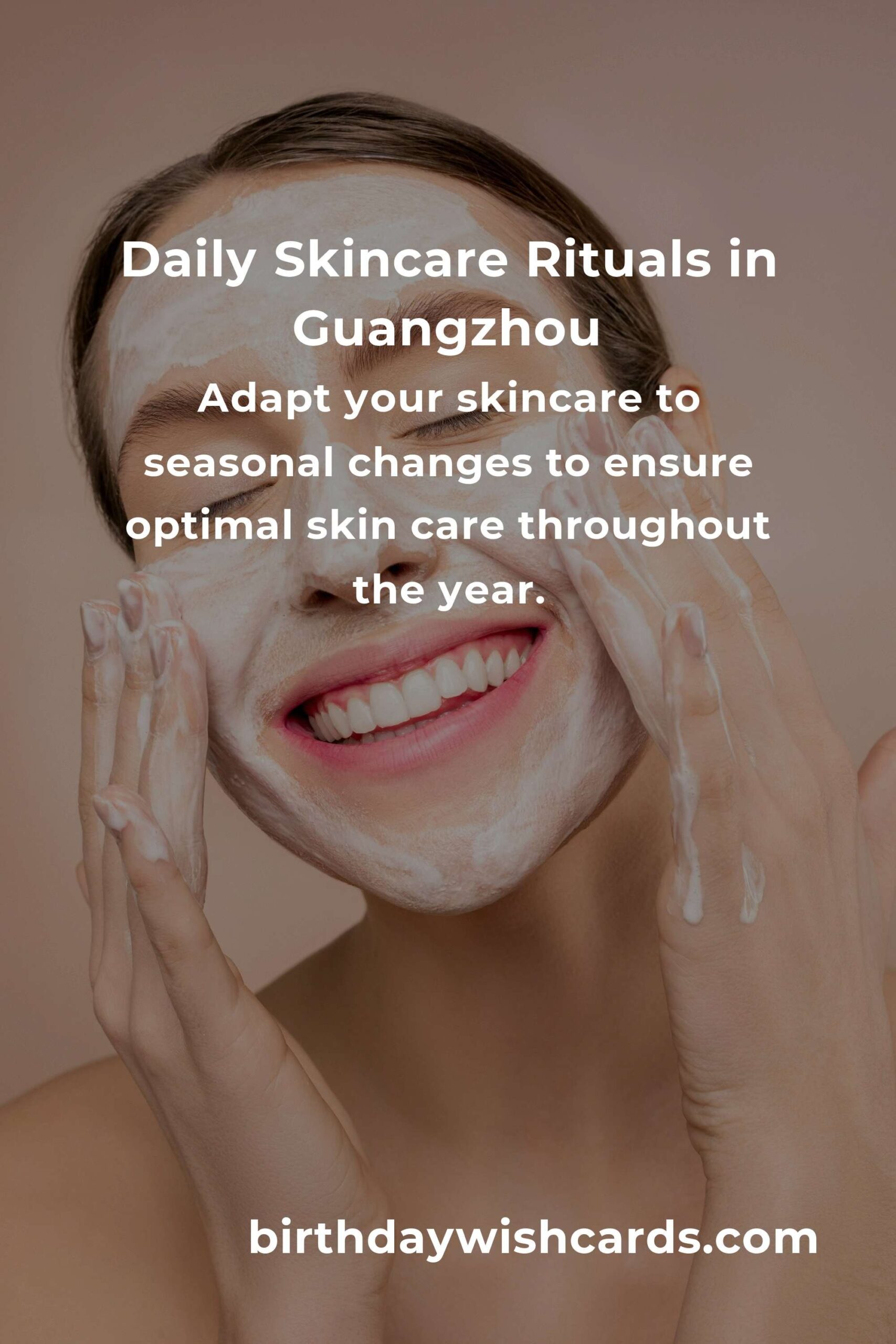 Unlock Radiant Skin: Daily Habits for Skin Care in Guangzhou
