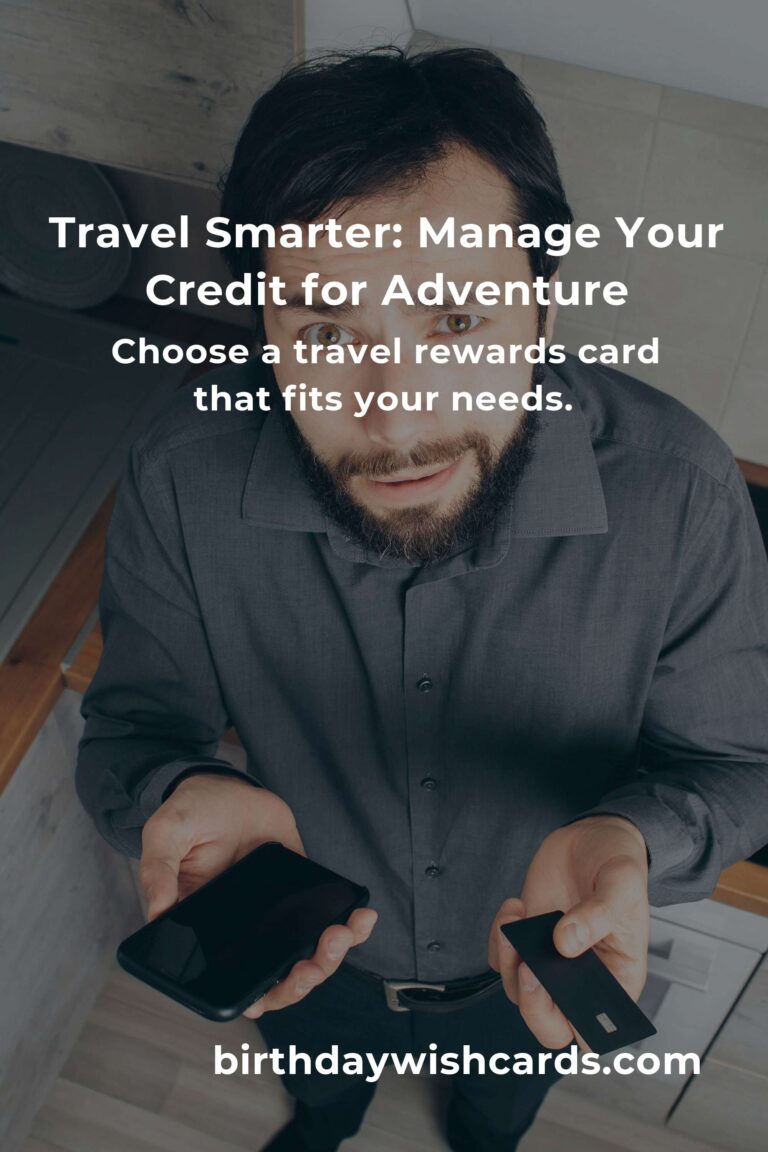 Unlock Your Dream Adventures: Essential Credit Score Tips for Budget Travelers in 2025