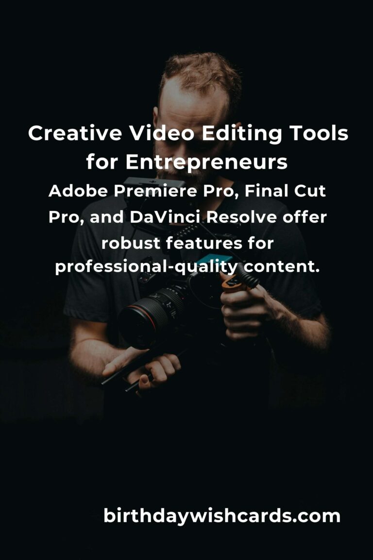 Unlocking Creativity: The Best Video Editing Tools for Entrepreneurs in 2025