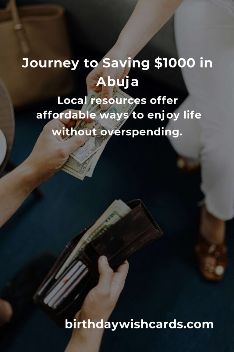 Unlocking Financial Freedom: How to Save $1000 in Abuja Even on a Tight Budget