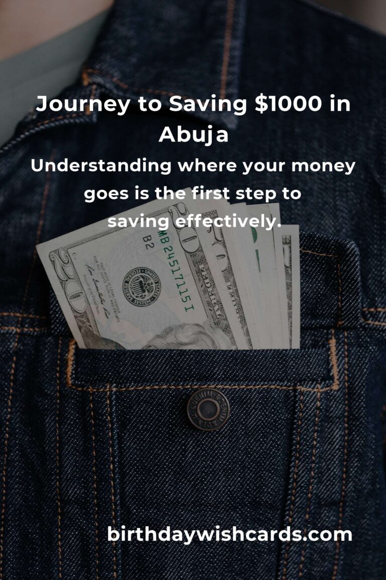 Unlocking Financial Freedom: How to Save $1000 in Abuja Even on a Tight Budget