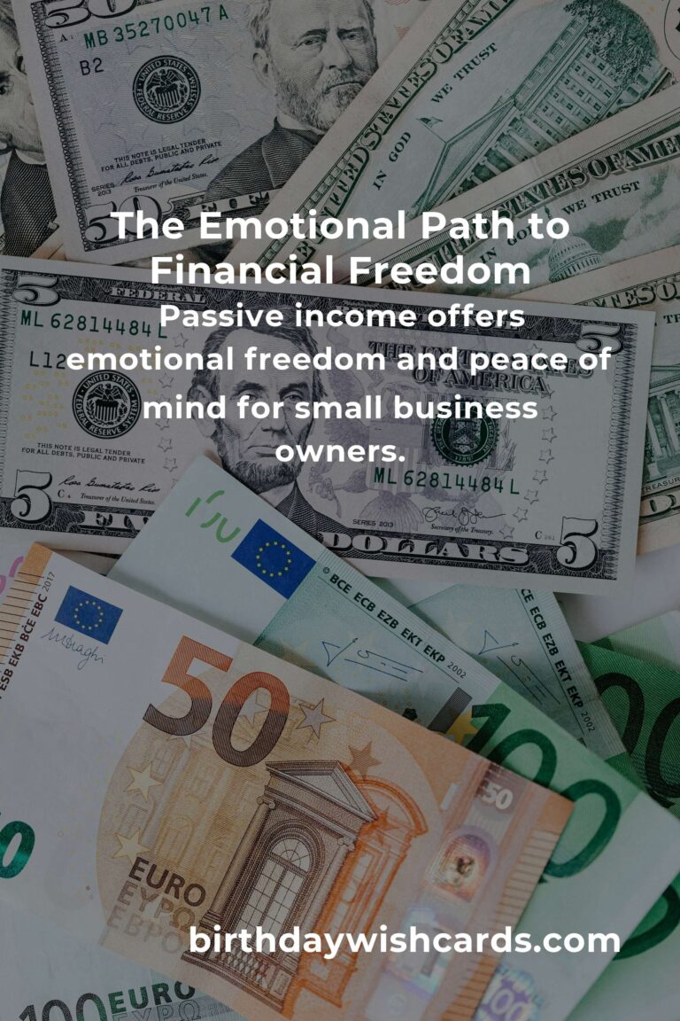 Unlocking Financial Freedom: The Emotional Journey to Passive Income for Small Business Owners