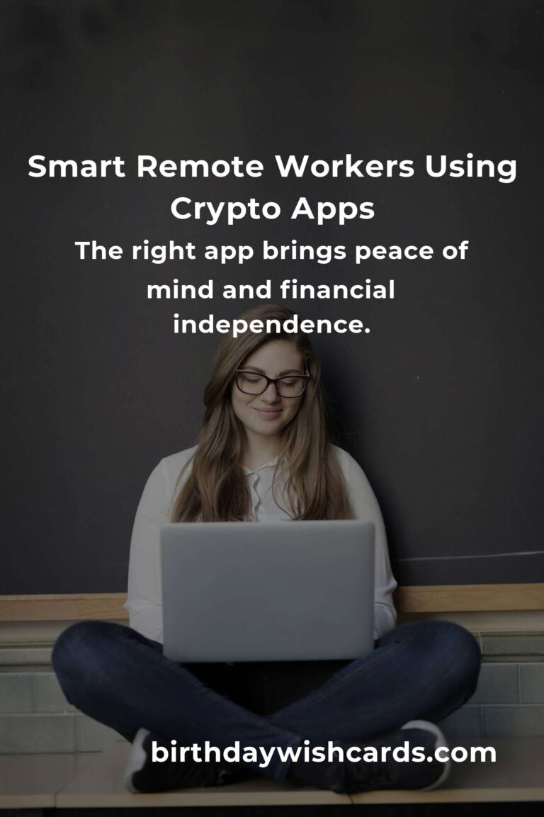 Unlocking Freedom: The Best Cryptocurrency Apps for Remote Workers in 2024