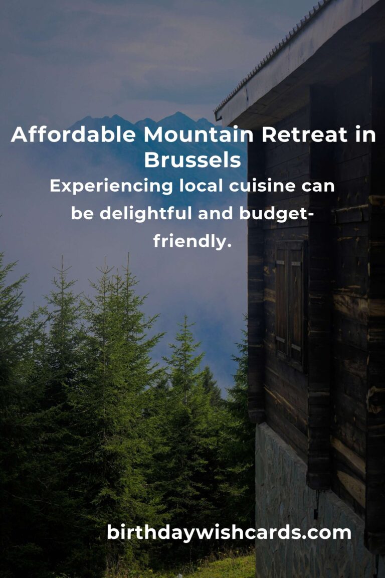 Unlocking Tranquility: A Budget Guide to Mountain Retreats in Brussels