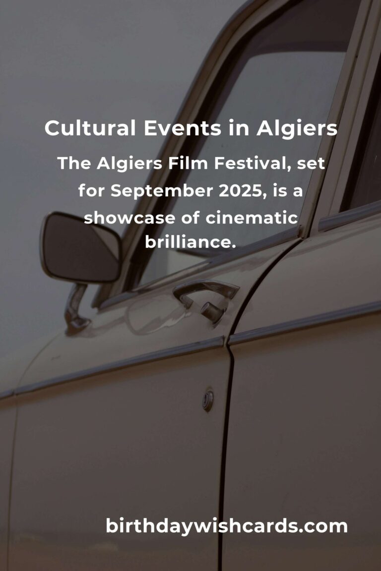 Unmissable Cultural Events in Algiers for 2025