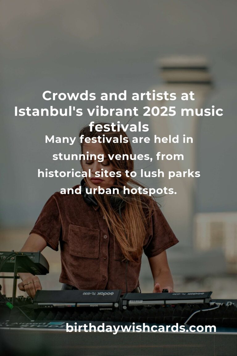 Unmissable Music Festivals in Istanbul 2025: A Melodic Journey Awaits