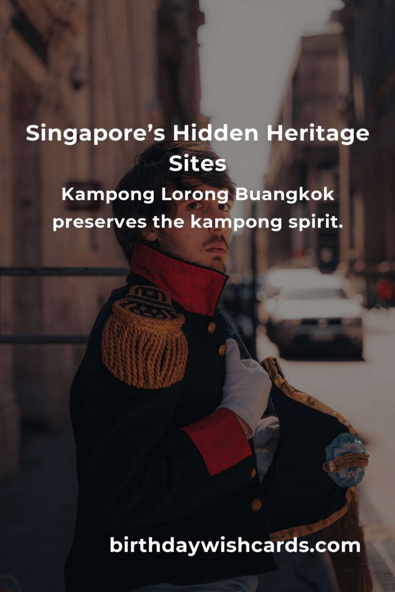 Unveil Singapore’s Secret Soul: 10 Hidden Cultural Sites That Will Steal Your Heart