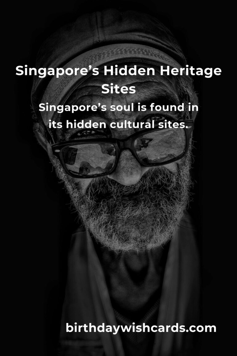 Unveil Singapore’s Secret Soul: 10 Hidden Cultural Sites That Will Steal Your Heart