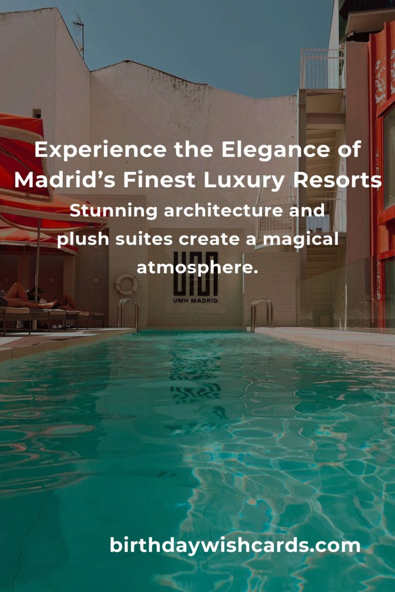 Unveiling Madrid’s Most Luxurious Resorts: Feel the Magic of Indulgence and Elegance