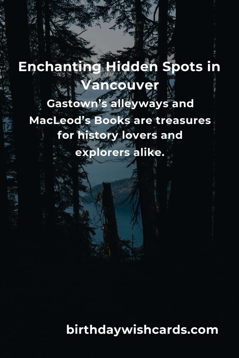 Unveiling Vancouver’s Hidden Gems: The Ultimate Guide to Exploring the City’s Secret Wonders